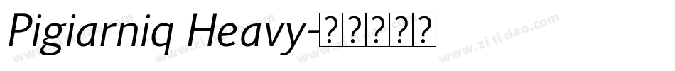 Pigiarniq Heavy字体转换